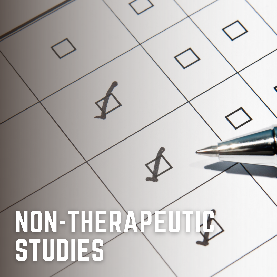 Non-therapeutic Studies